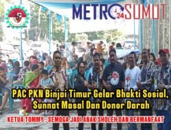 PAC PKN Binjai Timur Gelar Bhakti Sosial Dan Sunnat Masal Serta Donor Darah, Ketua Tommy : Semoga Jadi Anak Sholeh Dan Bermanfaat